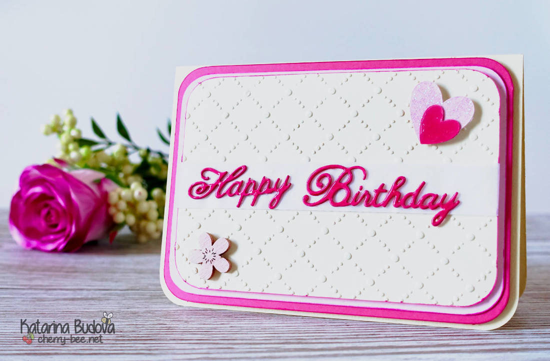 Handmade very pink Happy Birthday card for girls. Die cut sentiment, glossy accents, dry embossing and layers.
